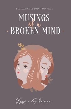 Paperback Musings of a Broken Mind: A Collection of Poems and Prose Book