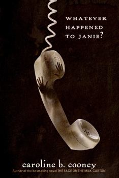 Whatever Happened to Janie? - Book #2 of the Janie Johnson