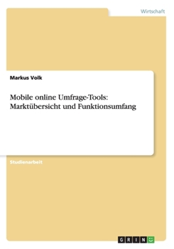 Paperback Mobile online Umfrage-Tools: Marktübersicht und Funktionsumfang [German] Book