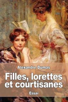 Paperback Filles, lorettes et courtisanes [French] Book