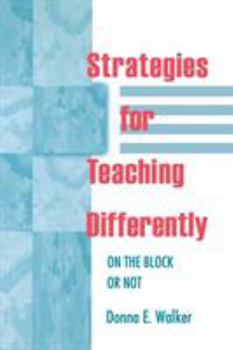 Hardcover Strategies for Teaching Differently: On the Block or Not Book