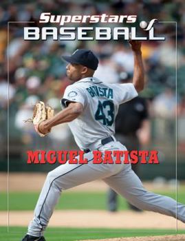 Miguel Batista - Book  of the Superstars of Baseball