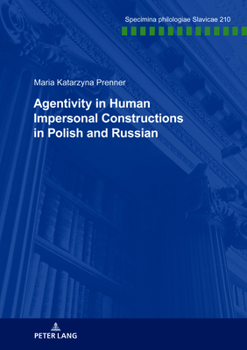 Paperback Agentivity in Human Impersonal Constructions in Polish and Russian Book