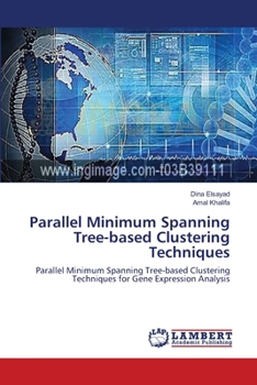 Paperback Parallel Minimum Spanning Tree-based Clustering Techniques Book