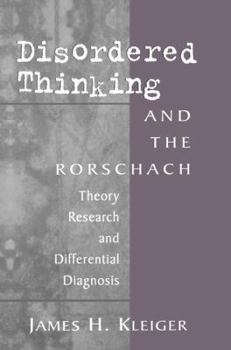 Paperback Disordered Thinking and the Rorschach: Theory, Research, and Differential Diagnosis Book