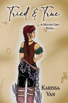 Paperback Tried & True: A Melody Grey Novel Book
