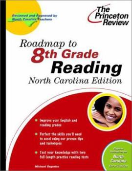 Paperback Roadmap to 8th Grade Reading, North Carolina Edition (State Test Preparation Guides) Book