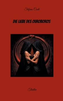 Paperback Die Liebe des Ouroboros [German] Book