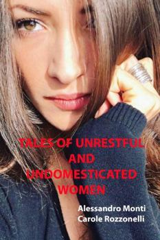 Paperback Tales of Unrestful and Undomesticated Women Book