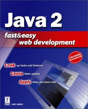 Paperback Java 2 Fast & Easy Web Development W/CD [With CDROM] Book