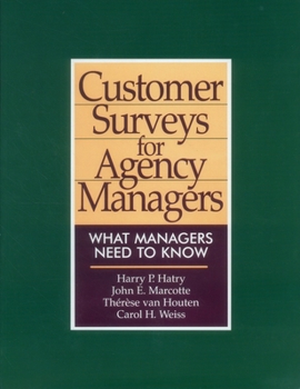 Paperback Customer Surveys for Agency Managers: What Managers Need to Know Book