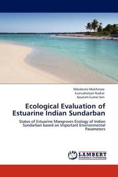 Paperback Ecological Evaluation of Estuarine Indian Sundarban Book