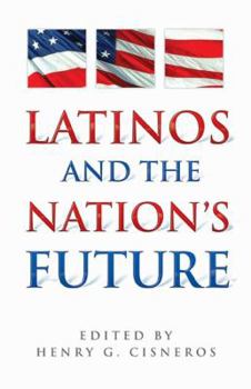 Hardcover Latinos and the Nation's Future Book