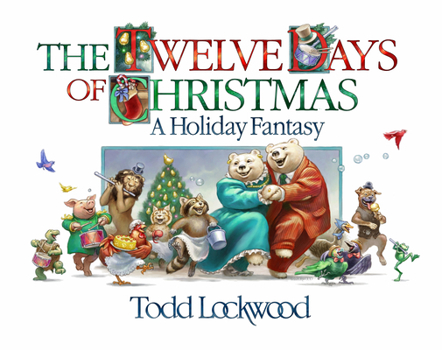 Hardcover The Twelve Days of Christmas: A Holiday Fantasy Book