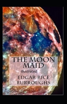 Paperback The Moon Maid Illustrated Book