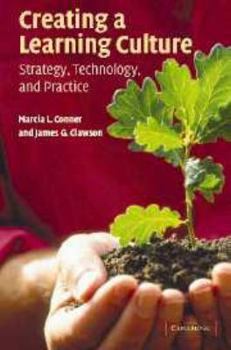 Electronics Creating a Learning Culture: Strategy, Technology, and Practice Book
