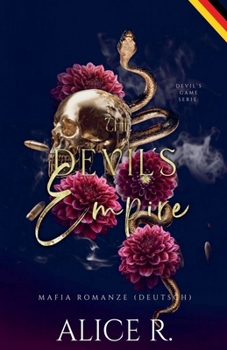 The Devil's Empire: Mafia Romanze (Deutsch) (Devil's Game (Deutsch)) (German Edition)