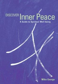 Paperback Discover Inner Peace: A Guide to Spiritual Well-Being Book
