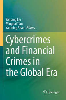 Paperback Cybercrimes and Financial Crimes in the Global Era Book