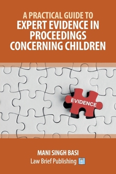Paperback A Practical Guide to Expert Evidence in Proceedings Concerning Children Book