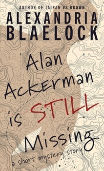 Paperback Alan Ackerman is Still Missing Book