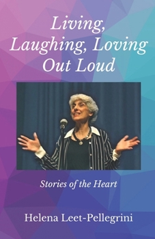 Paperback Living, Laughing, Loving Out Loud: Stories of the Heart Book