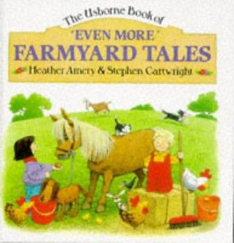 Even More Farmyard Tales - Book  of the Usborne Farmyard Tales (Numbered)
