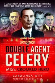 Paperback Double Agent Celery: Mi5's Crooked Hero Book