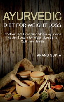 Paperback Ayurvedic Diet for Weight Loss Book