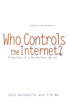 Paperback Who Controls the Internet?: Illusions of a Borderless World Book