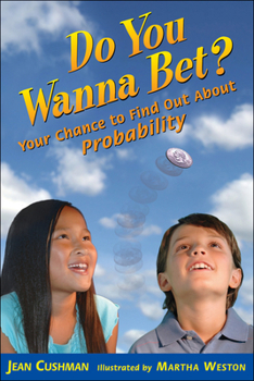 Paperback Do You Wanna Bet?: Your Chance to Find Out about Probability Book