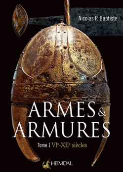 Hardcover Armes Et Armures: Tome 1 - Vie - XII [French] Book