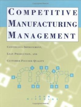 Hardcover Competitive Manufacturing Management: Continuous Improvement Book