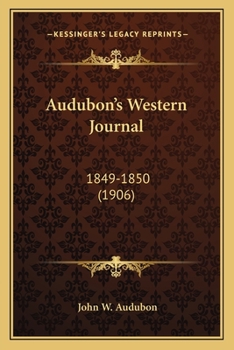 Paperback Audubon's Western Journal: 1849-1850 (1906) Book