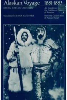 Paperback Alaskan Voyage; 1881-1883: An Expedition to the Northwest Coast of America: 1881-1883: An Expedition to the Northwest Coast of America Book