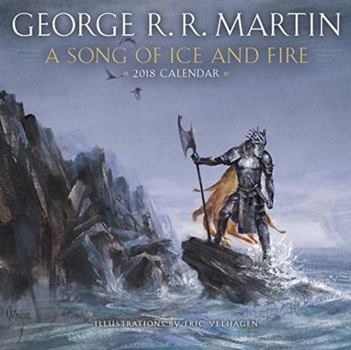 Calendar A Song of Ice and Fire 2018 Calendar: Illustrations by Eric Velhagen Book