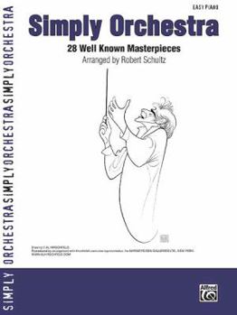 Paperback Simply Orchestra: 28 Well Known Masterpieces [Large Print] Book