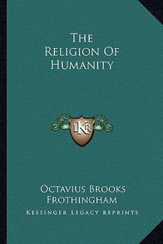 Paperback The Religion Of Humanity Book