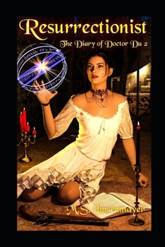Paperback Resurrectionist: The Diary of Doctor Du, Book Two Book