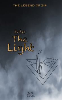 Paperback The Legend Of Zip: Into The Light Book