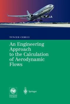 Hardcover An Engineering Approach to the Calculation of Aerodynamic Flows Book