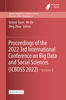 Paperback Proceedings of the 2022 3rd International Conference on Big Data and Social Sciences (ICBDSS 2022) Book