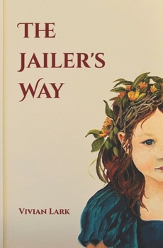 Paperback The Jailer's Way Book