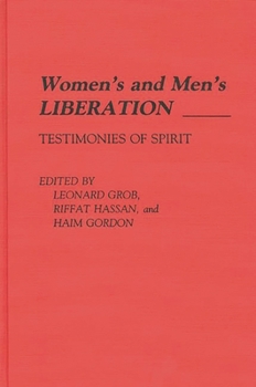 Hardcover Women's and Men's Liberation: Testimonies of Spirit Book