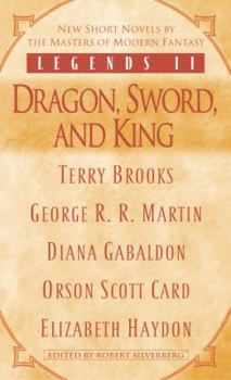 Legends II: Dragon, Sword and King - Book #2 of the Tales of Dunk and Egg