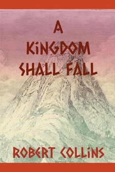 Paperback A Kingdom Shall Fall Book