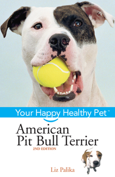 Hardcover American Pit Bull Terrier: Your Happy Healthy Pet Book