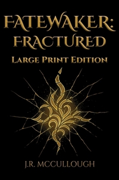 Fatewaker : Fractured - Large Print Edition