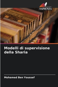 Modelli di supervisione della Sharia (Italian Edition)