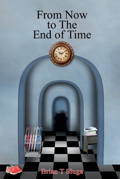 Paperback From Now To The End Of Time Book